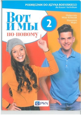 Wot i my 2 Podręcznik Język rosyjski PWN