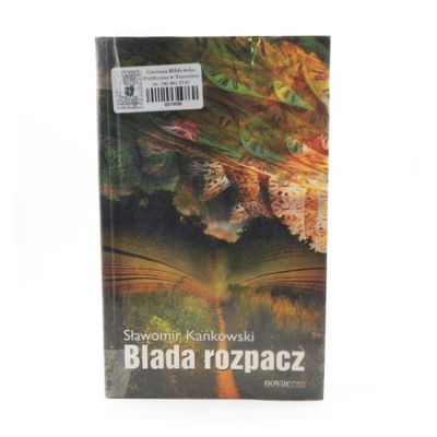 Blada rozpacz - Sławomir Kańkowski