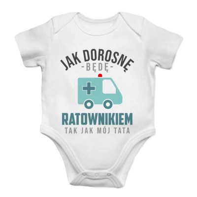 Jak dorosne będę ratownikiem - body dziecięce