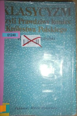 Klasycyzm czyli prawdziwy - Przybylski
