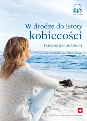 W drodze do istoty kobiecości