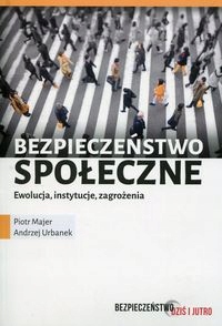 Bezpieczeństwo społeczne Piotr Majer