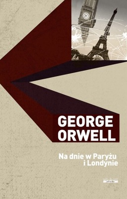 Na dnie w Paryżu i Londynie George Orwell