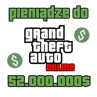 52.000.000$ GTA 5 ONLINE kasa pieniądze