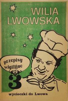 Wilia Lwowska przepisy wigilijne 3 wycieczki do Lwowa