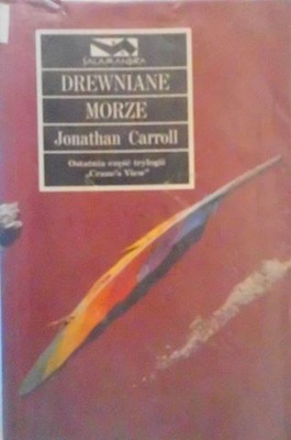 Drewniane morze - Jonathan Carroll