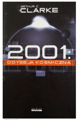 2001 ODYSEJA KOSMICZNA - Arthur C. Clarke