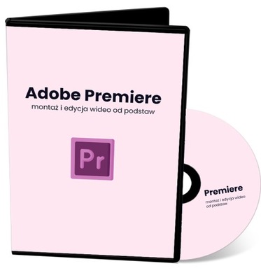 KURS Adobe Premiere CC: montaż wideo podstaw - DVD