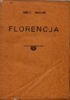 Florencja - Camille Mauclair