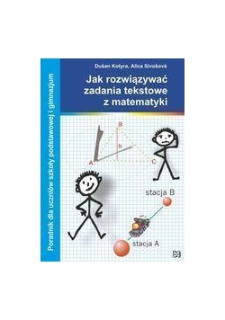 Jak rozwiązywać zadania tekstowe z matematyki Nowik