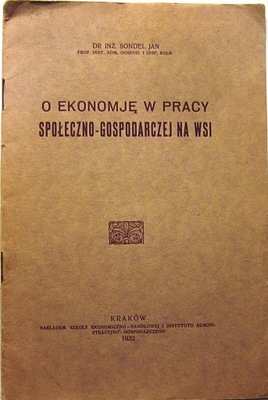 O ekonomję w pracy społeczno-gospodarczej na wsi