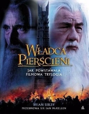 Władca Pierścieni Jak powstała filmowa