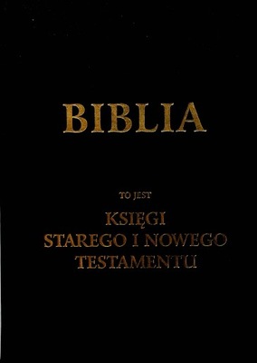 Biblia Starego i Nowego Testamentu