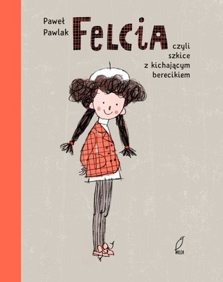 Felcia. Paweł Pawlak