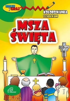 KOLOROWANKA Z ZABAWAMI. MSZA ŚWIĘTA