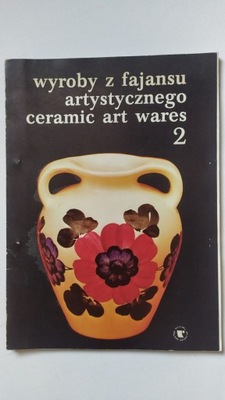 WYROBY Z FAJANSU ARTYSTYCZNEGO