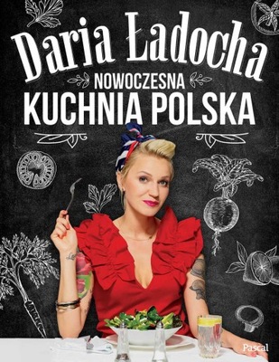Nowoczesna kuchnia polska Daria Ładocha