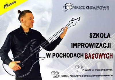 SZKOŁA IMPROWIZACJI W POCHODACH BASOWYCH - Tomasz