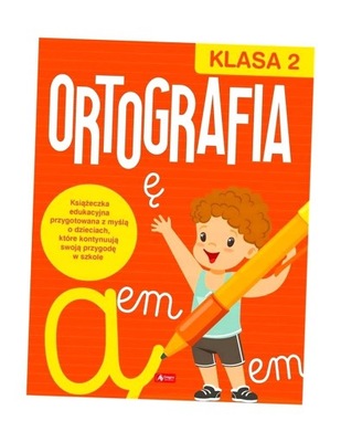 ORTOGRAFIA DLA KLASY 2 KATARZYNA ZIOLA-ZEMCZAK