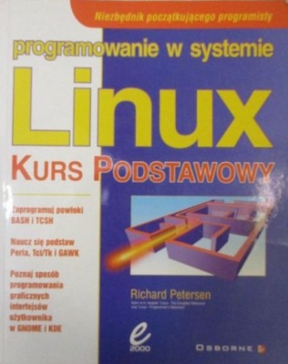 Programowanie w systemie Linux Kurs podstawowy