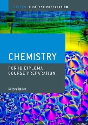 Oxford IB Course Preparation: Chemistry for IB Dip