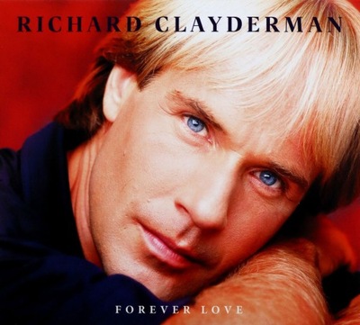 RICHARD CLAYDERMAN: FOREVER LOVE (2CD)