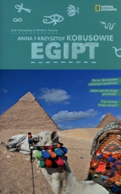 Egipt. Mali Podróżnicy w Wielkim Świecie - Anna Kobus, Krzysztof Kobus