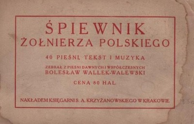 Śpiewnik żołnierza polskiego Wallek-Walewski