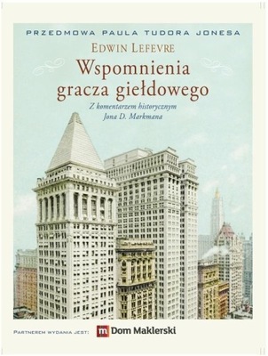 WSPOMNIENIA GRACZA GIEŁDOWEGO, EDWIN LEFEVRE