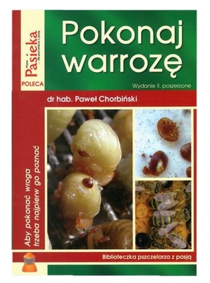 Książka "Pokonaj warrozę" dr hab. Paweł Chorbiński