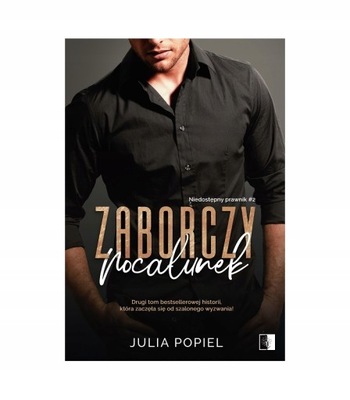 Zaborczy pocałunek Julia Popiel