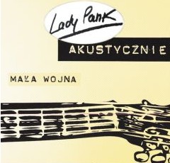 5. CD Akustycznie - Mała wojna (reedycja 2019) CD Lady Pank