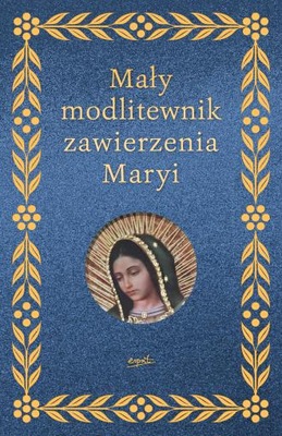 Modlitewnik zawierzenia Maryi