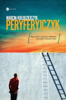 Marcin Kołodziejczyk - Peryferyjczyk