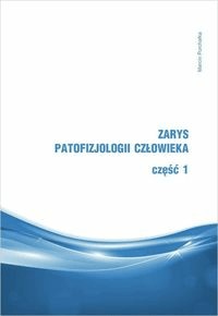 Zarys patofizjologii człowieka Cz.1 - M.Purchałka