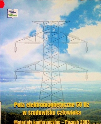 Pola Elektromagnetyczne 50 Hz W Środowisku