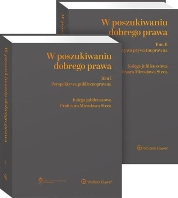 W POSZUKIWANIU DOBREGO PRAWA T.1-2