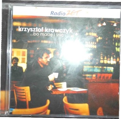 ...Bo Marzę I Śnię wyd. 2002 - Krzysztof Krawczyk