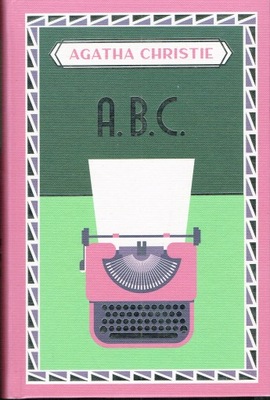 A.B.C. - Agatha Christie [+wstęp i posłowie Kolekcja Jubileuszowa] JAK NOWA