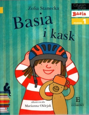 Basia i kask - Zofia Stanecka