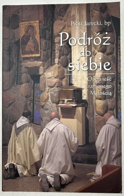 Podróż do siebie Piotr Jarecki