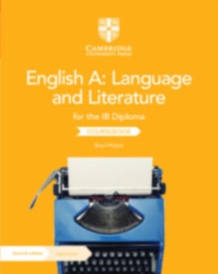 ENGLISH A: LANGUAGE AND LITERATURE FOR THE IB DIPLOMA. COURSEBOOK WITH DIGI