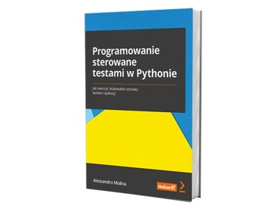 Programowanie sterowane testami w Pythonie. Jak