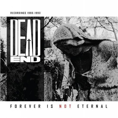 DEAD END - Forever Is Not Eternal CD