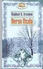 Dersu Uzała - Władimir K. Arsenjew