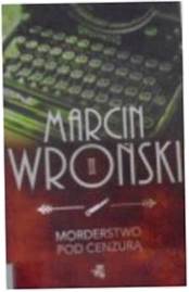 Morderstwo Pod Cenzurą - M Wroński