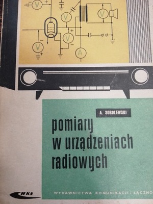 Sobolewski POMIARY W URZĄDZENIACH RADIOWYCH