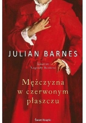 Mężczyzna w czerwonym płaszczu Julian Barnes