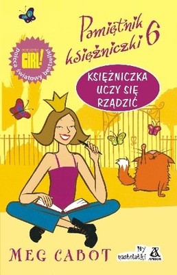 Pamiętnik księżniczki 6. Księżniczka uczy się rządzić Meg Cabot