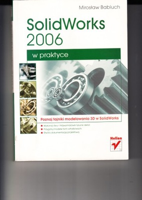 SolidWorks 2006 w praktyce * FMirosław Babiuch